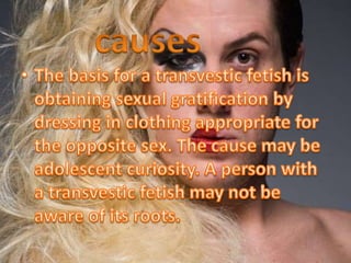 Tranvestic fetishism