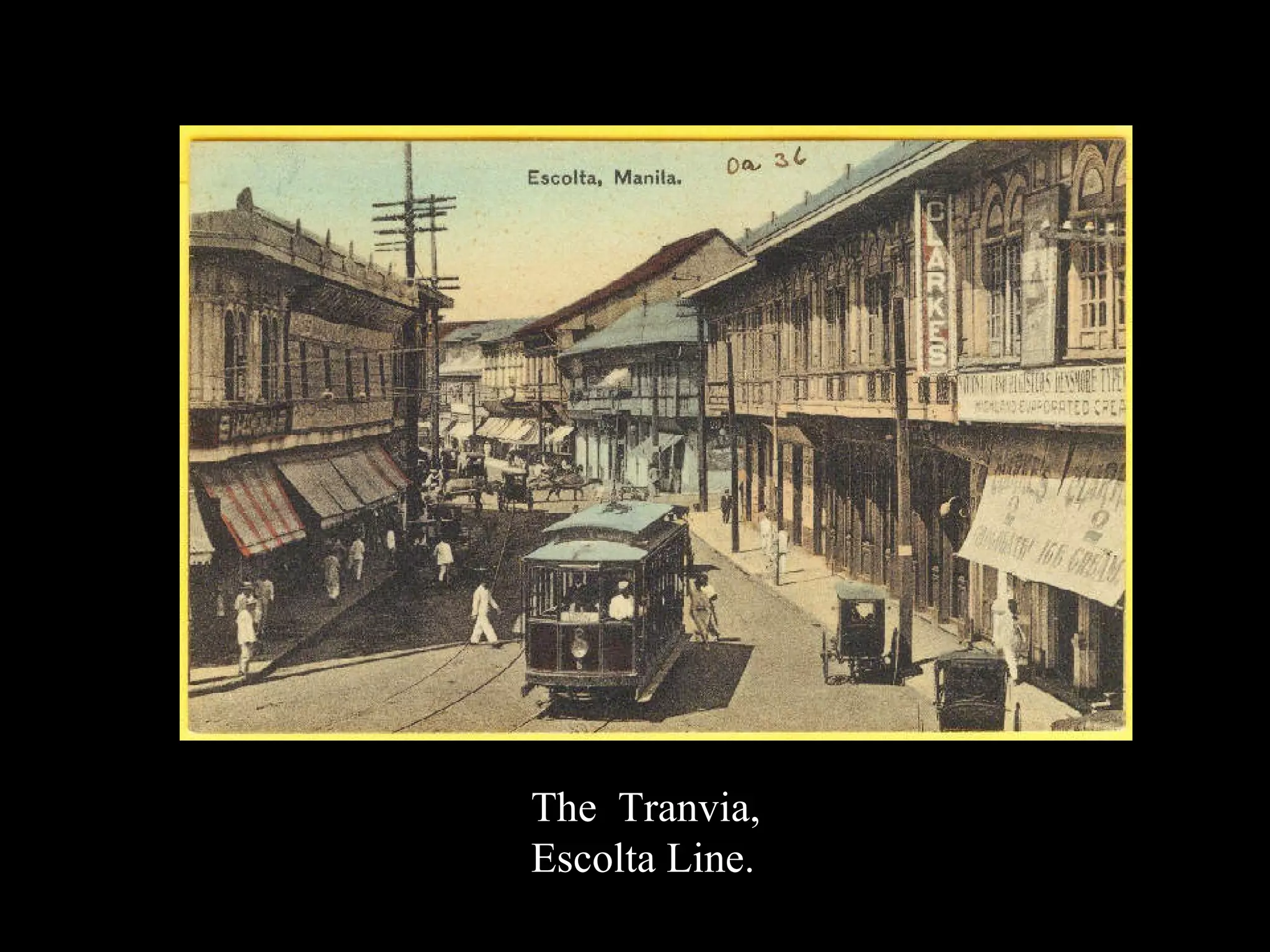 The  Tranvia, Escolta Line. 
