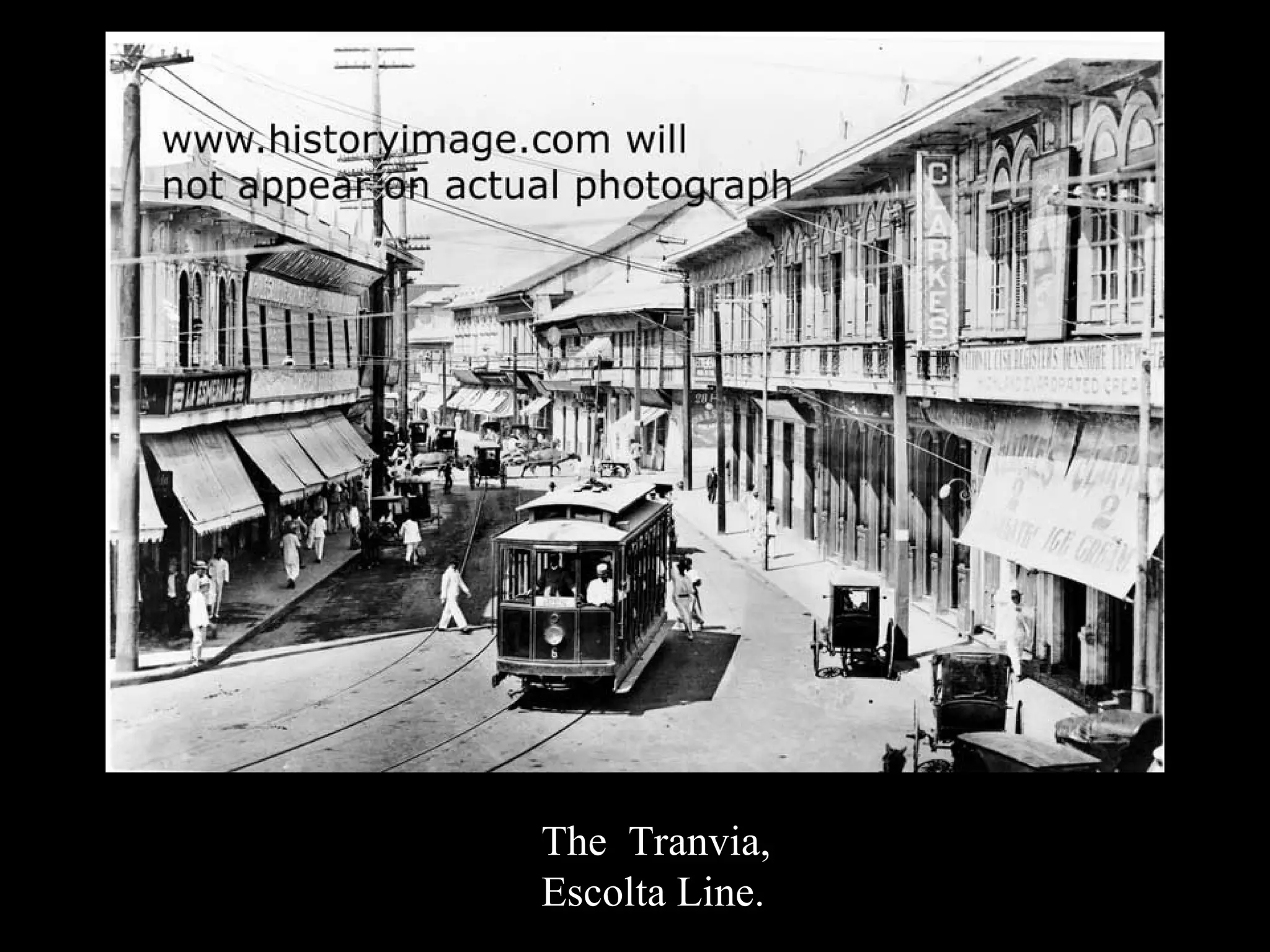 The  Tranvia, Escolta Line. 