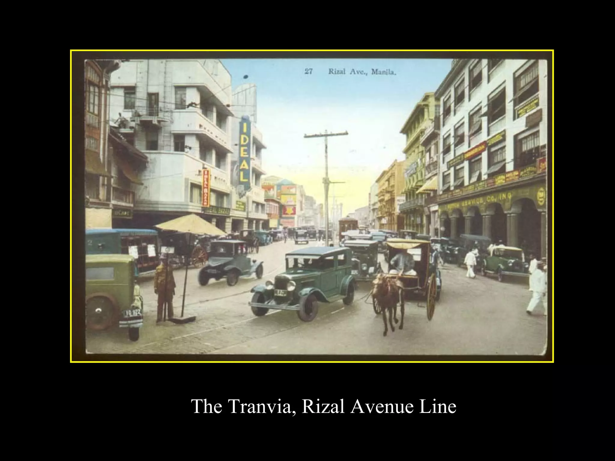 The Tranvia, Rizal Avenue Line 