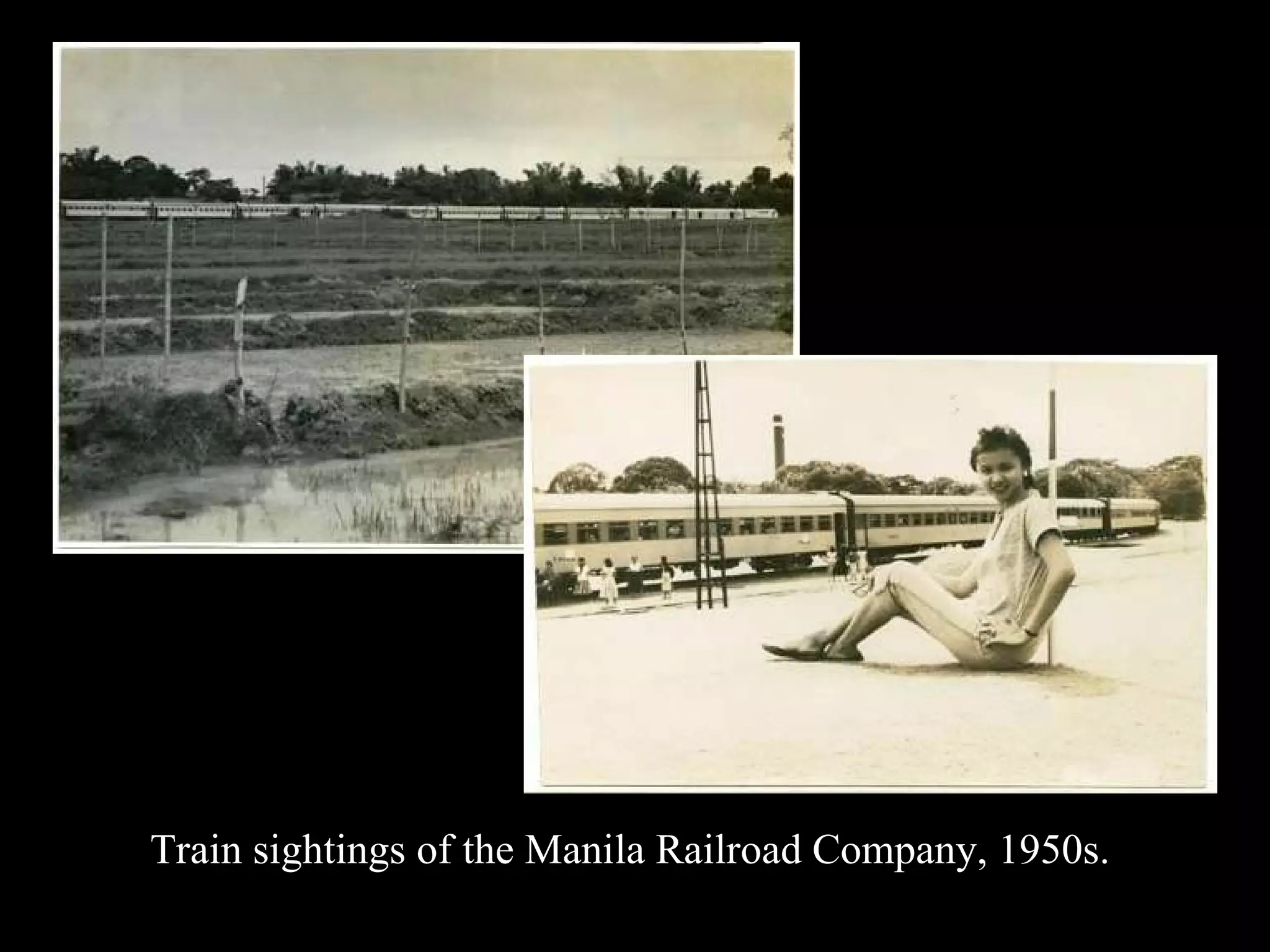 Train sightings of the Manila Railroad Company, 1950s. 