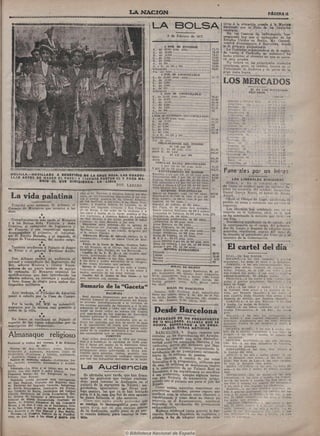 t<A.KACIOM                                                                                                                                           PAGINA Ü
         =c=cc=c=cc:cc=<=cc::c:c=cc          =c=c=i=c:c=c
                                                                                                                                                                                                                                          >=i=a3=K>=i=


                                                                                                      LA BOLSA                                                                       tivos á la situación crealda á la Marina!
                                                                                                                                                                                     mercamte por lá Nota de los Imperios
                                                                                                                                                                                     centrales,
                                                                                                                                                                                        E,n los Centros ide información h a n
                                                                                                                      ?. de Febrero de 1917.                                         asegurado hoy que el embajador de los
                                                                                                                                                                                     Estados Unidos en Berlín, Mr. Gerard,
                                                                                                                                                                                     vendrá directamente á Barcelona, donde
                                                                                                                       4 POR 100 INTERIOn                                            se le p r e p a r a alojamiento.
                                                                                                       F.,     d e 50.000 p t a s n o m                              73.73             La Comisión organizadora de la segun-
                                                                                                       E:, d e 25.000                                                74.10           da vuelta á Cataluña en automóvil h a
                                                                                                       D., d e 12.500                                                74,2)
                                                                                                                                                                     7x95
                                                                                                                                                                                     hecho público el circuito en que se corre-
                                                                                                       C , d e 5,000                                                                 rá esta prueba.
                                                                                                       B., d e 2.500                                                 76.05
                                                                                                       A., d e 500..                                                 76.05             No tocará en las principales ciudades
                                                                                                       G. y H., de 100 y 200                                         75.50           catalanas, pero, en cambio, tocará en el
                                                                                                      Diferentes                                                     76.05           Principado de Andorra y en parte de la
                                                                                                       Fin de mes                         ;                                          gran costa brava.
                                                                                                                  i P O R 100 A M O R T I ¿  B L E
                                                                                                       E., d e 25.000 p t a s . n o m . . .                          SO,73
                                                                                                       D., d e 12.500
                                                                                                      C , d e 5.000
                                                                                                       B., d e 2.500
                                                                                                       A., d e 500                                     ;"
                                                                                                       Diferentes •                                                                                                  líL 1)15 L O S " ( I S T K N S E S
                                                                                                                                                                                                                    PESCADOS
                                                                                                                  5 P O R 100 A M O R T I Z A R L E
                                                                                                      F. de 50.000 p t a s . n o m                                  95A'J                                                                         " e s e I as.
                                                                                                      E. de 25.000                  .:                              95 5(J
                                                                                                      D. de 12.500                                                  90.30                 Almejas y chirlas,                     kilo       de o:.i:¡•:,i.i:,
                                                                                                               de 5.000                            :                97.25                 .'Vng-iiilas. • id. .                  ...        lie I,ir. ;i 1,1)
                                                                                                       C.                                                                               . B a c a l a o , id                       :.
                                                                                                      B., d e 2.500                                                 97.25                                                                   de (I.).', ;i 0,ü5
                                                                                                                                                                    98                    l i o s u g ó s . id. . .             . '.        lie Ki-í. :i I,:;ÍI
                                                                                                      A., d e 500                                                                         15oqueiMr.es, id, .                   . ,
                                                                                                      Diferentes •                    •••••                                                                                                 (le O,ti > ;i u,,s'.'í
                                                                                                                                                                                          c'ai;i!i;ai'es,'       íú.    .       . .        de ZAtí : 'J,¿ü
                                                                                                      4 POR 100 EXTERIOK ( E S T A M P I L L .  D O )                                       Ci¿;-ala~, id. . .             .  .
                                                                                                                                                                    S1.80                                                                  de 2:.;- ,1 ^,ü5
                                                                                                      F de 24.000 p t a s . n o m                                                           ConsTiü. ' d . . .              .' .
                                                                                                      E;; de laooo                    :.:          ,                tíl.33
                                                                                                                                                                    83                      COi'Viiia, id. . .              . .
                                                                                                                                                                                                                                           de

                                                                                                      p , d e 6.000                                                                         Galios, Id                         • .
                                                                                                      C , d e 4.000                                                 83
                                                                                                                                                                    SJ.'O                  I . a n ü o s t u s id
                                                                                                      3., de 2.000                                          ,                               l.anuosi.iMiS. id.,                 . •.
                                                                                                      A., de 1.000                                                  82.90
                                                                                                                                                                                           L e ! ! ¿ u a d o 3 . id. .           . ,                          .éü
                                                                                                      G. y H., d e 100 y 200                                                               L u b i n a s , lU
                                                                                                      D i f e r e n t e s ,•                                                                                                               lie   ..•.,.
                                                                                                                                                                                        ' . V e i i u z a , id', . .             . .       de    ^.0,
                                                                                                      Fin de m e s                                                                      ' .Mero, id.. . ' . .                   .' '.
                                                                                                               OBLIGACIONES DEL TESORO                                                                                                     de    !.;.->
                                                                                                                                                                                        '• P a g e l e s , id.. . .             / .        de     ! !.',      .y.:
                                                                                                                            A l 4:50 p o r 100
                                                                                                      S e r i e A., d e 500 p í a s , n o m                        103.75                  P a n c l i o s . id                                            a í.ll'
                                                                                                      S e r i e B., d e 5.000:                                     100.40               ' l'escadiila.s, id                                (1
                                                                                                                             Al 4,75 p o r 100,                                          • P e r c e b e s , id                             de   (),:.'> u    ],Pn
                                                                                                      Serie A                '.  ,.                                101.30                   Qui-squillas, id                                de   0,7.~) ;í   :i.0('
                                                                                                      Serie B                            ,[',„', !!!!""!!!!"!!.... 101.23                   Rape, . i d                                     de    i.oG á     1,15
                                                                                                          CÉDULAS BAISCO HIPÓTECARÍÓ¡                                                       S a r d i n a s , id                            de    l.;:i ;i    1 s"'
                                                                                                                    i p o r 100 d e 500 p t a s . n o m                93.10
                                                                                                      5 p o r 100 d e 500 p t a s . n o m
                                                                                                              A Y U N T A M I E N T O D E MADRID
                                                                                                      R e s u l t a s -1 1/2 p o r 100, d e 500 p t a s n o m . 90.50
                                                                                                                                                                      103.25
                                                                                                                                                                                      Funerales por un há"03
 f . ^ A 4 ' - ' - * — N O V I L L A D A A B E N E F I C I O D E LA C R U Z ROJA. LAS C U A D R I -
  LLAS A N T E S D E H A C E R E L P A S E S y y i C E N T E PASTOR (1) Y PAGO M A -                  E m p r é s t i t o s 1868, 3 p o r 100, d e 100 fdfni. 9J.50
                                                                                                      E.xprop. i n t e r i o r 5 ¿ o r 100, d e 500 í d e m . 93                               LOS L i B E R A L E S                    DiVIOiOOS
                              D R I D (2), Q U E D I R I G I E R O N LA L I D I A                     Céd. e n s a n c h e 4 1/2 p o r 100, d e 500 í d e m .                          SORIA, 8. En la catLcíial d.: fcii-go
                                                                              FOT. LÁZARO             D e u d a y O b r a s 4 U2 p o r 100, d e 500 í d e m .                        dé Osnia se celebró ayer un .solcnire fu-
                                                                                                      Villa M a d r i d 1914, 5 p o r 100. d e ^500 í d e m .                        neral en memoria del Eoldad'o burguénse
                                                                                                                   ACCIONES INDUSTRIALES
                                                   dica el Sr. Tortosa; á Nuestra Sefiora del Mis-    B a n c o d e E s p a ñ a , a c c s . d e 500 í d e m . . . 442.50             Daniel García Moral, el heróe de Monte
  La vida palatina                                 terio, en l.as Carmelitas Maravillas, á las cua-
                                                   tro y media, predica el Sr. Gómez Adanza;
                                                                                                      H i p o t e c a r i o d e 5.000 id. ( d e s . 45 p o r 100).199
                                                                                                      H l s p . - A m e r i c , d e 500 id. (des. 50 p o r 100).
                                                                                                                                                                                     Arruit.     *•
                                                                                                                                                                                       Ofició el Obispo de Lugo, a.s'.sti:?-.:do el
                                                   en los Servitas, á las ocho, á, su. Santo Fun-     C a s t i l l a , d e 250 ídem...:                                             pueblo en masa y cerrando sus puritas el
   Presidió ayer mañana, D. Alfonso, el            dador; A Nuestra Sefiora de Lourdes, en la         E s p a ñ o l d e c r é d i t o , d e 250 í d e m                              comercio-
Consejo de Ministros que terminó á las             iglesia del Sagrado Corazón' y San Francis-        Río P l a t a , d e iOO p e s o s m / n c o n t a d o . .
                                                   co de Borja, á las ocho de la mañana y á           B a n c o C e n t r a l M e j i c a n o , d e 100 $ m j n o s .                  Los liberales han celebrado una iiu.va
dooc.                                                                                                                                                                                reunión en el Gobierno civil, en !a qua
                     *                             las cinco y media de la tarde, predica el Pa-      C o m p a ñ í a d e T a b a c o s , d e 500 p t a s . n o m . 276
                                                   dre Carretero, á Nuestra Sefiora de Lourdes,       E x p l o s i v o s , d e 100 í d e m                                          se h a aoentuado la escisión que ex'st^ en
                   * *                             en San Martinj & las cinco, predica el seflor      A z u c a r e r a s p r e f e r e n t e s , d e 500 í d e m                    sus                 filas.                   •
  Cumplimentaroa más t a r d e al Monarca          Calpena; en San Marcos, a las seis.
y á las Reinas doña Victoria y doña                                                                   o r d i n a r i a s , d e 500 p t a s . n o m .                                  Decidieron manifestar su de-agrado iicr
Cristina, el embajador de I n g l a t e r r a y      Eiercicios para señoras.—En la iglesia de        A l t o s H o r n o s , d e 500 í d e m                                        la continuación en el cargo, del goberna-
                                                   las Esclavas del Sagrado Corazón (calle de         D u r o F e l g u e r a , d e 500 í d e m                       129            dor Sr. Lueje, y después dé adoptar atros
do Francia, y sus respectivas esposas.             Martínez Campos. A las cuatro, dirigidos por       U n i ó n A l c o i i o l e r a , d e 500 p t a s n o m
Acompañaban al primero, el introduc-                                                                                                                                   93            acuerdos remitieron cop'ias del acia ds
                                                   el P. Oliver Copons.                               C o n s t . m e t á l i c a s , d e 500 p t a s . n o m
tor D. Emilio Heredia, y al segundo, el              .adoración Diurna de sefloras (Iglesia de la      N o r t e d e E s p a ñ a , d e 475 í d e m                                   la reunión al presidente del Conir-jo y al
iduque de Vistahermosa, del mismo cargo.           Consolación).—Turno de Santa Clara de Mion-        M. Z. y A., d e 475 p t a s . n o m                                            ministro de la Gobernación.
                     *                             tefalcó,                                            A z u c . e s t a m p . i p o r 100, d e 500 p t a s . n o m .
                 . * *                               Visita de la Corte de María Nuestra Seño-         í d e m s i n e s t a m p . 4 p o r 100, d e 50O í d e m . 78
   También acudieron á Palacio el duque
de Tóvar y el general Martínez Anido.
                                                   ra del Rosario, en el Olivar, San José, Santo
                                                   Domingo y San Fermín de los Navarros.
                                                                                                       A r i z a s 5 p o r 100, d e 500 í d e m
                                                                                                                       MONEDA EXTRANJERA                                                  El cartel del día
                     »                               Capilla de la V. O. i; A las cuatro, ejer-       Francos                                                   ,       80.90
                   * *                             cicios, predicando el Sr. Belda.                   Libras                                                            22.48             REAL.—No h a y f u n c i ó n .
   Don Alfonso recibió en audiencia al               Iillesia ríe Jesús.—A las diez, misa cantada;    Doilars                                                            4.72            ESPA.^OL.---A l a s diez ( p o p u l a r , li J Í C Í U U S
                                                   á las doce y media adoración de la Imagen;         Marcos                                                            83           p o p u l a r e s ) . L a m a j a d e G o y a y la lUisariyí.i.
coronel y comandanta del Regimiento del            á las cinco, ejercicio oon sermón.                                                                                                     G0MEDI.4..—A l a s s e i s . ( c i n e n i a l ( ' i 3 r a r ( i í . NJr.i-
Rey, señores Musiera y Gómez Sonsa,                  lalcsia de Calatravas.—A las ocho y media.                               BOLS.V D E B I L B A O                                 f r a g i o ( d o s a c t o s ) . C o r a z ó n do ¡ a y a s , , deis
autoi'e» de un nuevo 'modelo de equipo             Comunión para la V. O. T.; & las cinco y               -^Itos H o r n o s , 341, p a p e l ; R e s i n e r a s , 88, p a -        a c t o s ) , P o l i d o r , e n el 2.500 niii aelii) ., 1 .o^
ae campaña. E l Monarca examinó las                media, ejercicio de ios trece viernes.             p e l ; E x p l o s i v o s , 250, d i n e r o ; D u r o F ¿ l g u e r a s     d o s r i v a l e s ( u n acto).—A l a s oíoz ,,.•: lu u l . i a
njiodificaciones que han introducido los             Capilla dicl S. Cristo de San Ginés.—A las       127,50, o p e r a c i o n e s : S o t a y A z n a r , 1.60o'^Unión             c ó m i c o - d r a m á t i c a ) . El ú l t i m o l u a v o .
dtaidos señores, en correajes y mochilas,          seis, ejercicio con sermón.                        m a r í t i m a , 1.2M; N e r v i ó n , 1.500; N o r t e s 34Í>-                    P R I N C E S A . — A l a s n u e v e y i r e s . e a r l . i I !10'
y tuvo frases de elogio p a r a ambos dis-                                                            Nortes          primera         serie,      T«,75; . B o n o s   nava-         p u l a r , & p r e c i o s populare.*), M a r i u v - l i                       ! a
tinguidos militares.                                                                                  les, 10,i,.50.                                                                 linea de fuego.
                     «                              Sumario de la "Gaceta**                                               BOLSA      D E BARCELONA                                        LARA.—A l a s c i n c o y m e d i a . I j s i r . i i i i a
                                                                                                                                                                                     d e T r é v e l e z ( t r e s a c t o s ) y L a riisioria de s e -
                         *       * i   .                                                                 I n t e r i o r , 73,5Í;   E x t e r i o r , 81,40; A m o r t i z a b l e    vii-ia, p o r P a s t o r a I m p e r i o . - A l a s nucvr» .v
   Ayer mañana, el Príncipe de Asturias,                           HACIENDA                           cinco p o r ciento,            s e n e E . 9G: R Í O d e l a P l a -            t r e s c u a r t o s , Doíia C l a r i n e s ( d o s a c t o s ) y I.a
paseó á caballo por la Casa de Campo.             Real decreto disponiendo que por la Inter-          t a , 241.25; N o r t e s ,    345; A l i c a n t e s , 345; A n d a l u -       h i s t o r i a d e S e v i l l a , p o r P a s t o r a Iinjierio.
                     •       *
                                                vención General de administración del Estado          ces. 349; f r a n c o s ,       81.10; U b r a s , 22,52. •                         ZARZUELA.—A l a s seis, Maru.xa. - A l a - diez
    Por la tard^, S S . MM. en automóvil, se proceda inmediatamente á la revisión cla-
                                                las cuentas parciales de Tesorería y A la
                                                                                           de                                                                                         y m e d i a . La m u j e r de Boliche.
pasearon por_ l a misma reaj posesión y sificación de todos y cada uno de los saldos,                                                                                                     PRICE.—A l a s c i n c o , c o n c i e r t o p );• 1 I) r-
calles de l a villa.                            tanto en favor como en contra del Tesoro,
                                                que aparezcan en las cuentas de Tesorería,
                                                                                                        Desde Barcelona                                                              questa Filarmónica.-A
                                                                                                                                                                                     gris.
                                                                                                                                                                                                                                l a s d i e z , La iiiaao

                                                                                                                                                                                          E S L A V A . ^ A l a s seis. L a i'e<ijiu|iii
                      * *                       Rentas prtblicas y Gastos públicos.                                                                                                                                                                                    A
                                                                                                       A L R E D E D O R DE U N P R E S U P U E S T O                                l a s n u e v e y t r e s euarto.s (sc,iíijnd
    En breve se verificará en Palacio el          Otros fijando en las canijidades que se in-                                                                                        a r t í s t i c o ) , confereiieia pee- los .'See-.. A h a r e z
reparto de las ropas adquiridas p o r ,1a dican los capitales que han de servir de base                DE 78 M I L L O N E S . A L I A N Z A Q U E SE
                                                                                                       R O M P E . ESPERANDO A U N EMBA-                                             Q u i n t e r o . P u e b l a d e l a s m u j e r e s y .Aiunr á
suscripción dal «Imparcial».                    á la liquidación de cuota que corresponde                                                                                            Obscura.s.
                                                exigir por contribución mínima sobre utili-                   JADOR- O T R A S N O T I C I A S                                           I N F A N T A ISABEL.—A l a s s e i s .y m e d i a . d o -
                                                dades de la riqueza mobilaria A las Socieda-             BARCELONA, 8. Según rumores que                                             ble). E n el c a m i n o ( r e e s t r e n o ) y L e s liijos d e
Almanaque religioso                             des extranjeras que se mencionan.
                                                                   FOMENTO
                                                  Real orden disponiendo se libre por trimes-
                                                                                                      circulan en l*s dependencias del Ayunta-
                                                                                                      miento h a surgido u n a seria disconfor-
                                                                                                                                                                                     Aragón.—... l a s diez y i n e d i a . Kt p a l a c i o d e
                                                                                                                                                                                     la m a r q u e s a .
                                                                                                                                                                                         P R I N C I P E A L F O N S O . - A l a s seis ( b u l a c a ,
Santoral y Cultos del viernes, !| de Febrero tres y A justificar la cantidad de 10.000 pese-          mid-a'd' 'entre los concejales liberales y los                                 2,50), Kit.—A l a s diez (beneflcicj d e  ilelu.s).
                    de 1917.                    tas á favor del cajero de la Asocición Gene-           radicales acerca deJ dictamen que iban                                        J u v e n t u d de principe.
  Santos de hoy—Nicéforo, Ariño, Donato, ral de Ganaderos del Reino, consignadosAso-
                                                presupuesto como subvención á dicha
                                                                                          en           á presentar los últimos, proponiendo la                                           • C E R V A N T E S . - A l a s d i e z . Don Alvrtro ó
Alejandro y Aumonio, mártires; Cirilo de ciación para premios, visitas, análisis, con-                aprobación ¿^ .""i pi'esupuesto extraordi-                                      la f u e r z a d e l s i n o .
Alejandría, Fructuoso y Sabino, confesores, sultas y demás servicios análogos relaciona-              nario de 78 millones de pcseitas.                                                   APOLO.—A l a s s e i s y m c i l i a u l o l i i e e l'.l r a -
y Apolonia. virgen y mártir.                                                                             Loe liberales, á cambio de sus votos                                         ja d e Ben.a-ala ( d o s actos).—A l a s diez (seii-
  Santos de raaftana, sábado.—Guillermo. Ire- dos con las industrias derivadas de la leche.           favorables á la proposición, pidieron que                                       c i l l a ) , S a n J u a n d e Luz.—- l a s o n c e (( .ble),
ne, .Jacinto, Amanólo, Escolástica y Austre-                                                                                                                                          El r a j a d e B e n g a l a ( d o s a c t o s ) .
berta.                                                                                                de esos 78 millones se destinaran cuatro
   Llturuia.—La Misa y el Oflcio son de San
Olrllo, oon rito doble y,.color blanco.              La AudMencia                                     ¿ la construcción 'de u n Palacio Real en
                                                                                                      Barcelona, y los republicanos no accedían
                                                                                                                                                                                          REIN.- VICTORIA.—A l a s seis. !,.i iH'!! i lli-
                                                                                                                                                                                      seta.—A l a s diez y m e d i a , El ú l t i n u
                                                                                                                                                                                      tero.                                             '
                                                                                                                                                                                                                                                                  • ('lue-
Cuarenta horas.—En las Religiosas de San           Se afirmaba ayer tarde, que h a n fraica-          á esa pretensión, aunque algunos busca-                                             NOVEDADES:.—(Día d e m o d a ) . - A l a s seis.
Plácido (San Roque).                                                                                  ron u n a formula de transacción propo-                                         Carceleras.—.A. l a s s i e t e y c u a r t o . La vlejeei-
   También puede ganarse esta Indulgencia       sado las gestiones que venían realizán-                                                                                               t,a.—A l a s n u e v e y ciuuMo. La L v a idea!.—A^
en San Pascual, Oratorio del Espíritu San-       dose, p a r a instalar la Audiencia en el            niendo que el palacio sea p a r a el jefe del
                                                                                                                                                                                      l a s diez y cuart<i. La a l e g r í a del b a t a l h i n . —
to, Esclavas del Sagrado Corazón, Religiosas    palacio de la marquesa de N á j e r a ; ase-          Estado.                                                                         A l a s o n c e y i r e s c u a r t a s , La c h i c h a r r a .
de María Reparadora, Santuario del Purísl-      gurándose, igualmente, q^ie llevan aná-                 •Como ambas minorías mantienen sus                                                M.ARTIN.—A l a s seis ( v e r n i u i p e i p e l a r ; d o -
íno Corazón de María, Jerónimas del Corpus logo camino, las que ya se h a n iniciado                  respectivas actitudes, parece segui'o que                                       ble, A p r e c i o s p o p u l a r o s ) , La ijaiii                  de! b a -
Chrlstl, Hermanas del Culto Eucarlstlco (Do- para, i r á Ja casa q u e JÉué de ottra opulen-          quedará rota la alianza entre liberales y                                       r r i o y El coloso de Ro<la,-e-A la^ ,                                  y me-
fia Blanca de Navarra) y Misioneras Euca- t a dama fallecida el a ñ o anterior.                       republicanos, y como éstos no tienen ya                                         d i a . El s e ñ o r .Toaquin.—.V l a s oío'e                           llU Müa,
rlsticas de Marta Inmaculada (travesía de                                                             mayoría en el Ayuntamiento, resultará                                           La m a n o q u e a(e,siga.
pelen, 1), Jubileo Perpetuo de Us Cuarenta         Claro que nartie puede pretender qu©                                                                                                    COLISEO l - V r i ' . l U A L , -         l a s ,:ii               y mo-
Horas, y de diez á una. en el Santísimo Cris- 86 couBiga lo iinconseguibl,e poro cuai-                impoBible la_ aprobación d'el presupuesto                                       (lia, F.i linieo lili..i,.;- ,-, ; ¡,, ||,|,. I                     e a ;i l o s
to de San Ginés, y por la tarde, en el Perpe-   q u i r a diría, que en este enojoso asunto           extraordinario.                                                                 celo-'- ( e > i r e ! i i '  A i,is se'.s y iii.d                      i .a. es-
tuo Socorro y en San Manuel y San Benito.       de l a Audiencia, nadie pone d e su par-                 M a ñ a n a celebrará j u n t a general la Aso-                              cuela de l a s i)''li!eesa^.—,'i I : - ' u
   Novena.—A Nue»tra Sefiora de la Purlflca- te cuanto debiera, p a r a resoiver la cu«s-             ciación Náutica Española de capitanes y                                         dia, iieiíeula-;. A Ui-- d i o : y i:-l'
                                                                                                                                                                                                                                                               ;,• nie-
                                                                                                                                                                                                                                                           ' (i i ;es-
ción, en San José, á las (dnao g Víffiia, prfl- tióo.                                                 piloto®, á fin dte adoptar acuerdos rela-                                       c u r a d.i i . a i u e i K o .
 