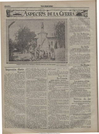 N

PAGINA 6                                                                        LJLMM:^IQM
                                                                              =c:c:c=c:cc:e:czoaa=>=3=33^:3a=33=>3=>=x3333333=i3=>33a3a=i3=>=>=3=>a3333=>= 1 3 3 = > = l 3 3 3 3 = > 3 = 3 3 = > 3 a (




                                         ASPECTOS DE U CVERRA
                                                                                                                                                     mujer y fueron gravemente berixiioa do»
                                                                                                                                                     adultos. No h a causado daños l a escua-i
                                                                                                                                                     drilla en las obras militares .
                                                                                                                                                        Cu&rpo de Ejército del principie herede'
                                                                                                                                                     ro Rupprecht. A ambos lados del canal de
                                                                                                                                                     La Bassée, en el Ancre y en Bouchaves-
                                                                                                                                                     ne,,, aumentó la intensidad de la lucha de
                                                                                                                                                     artillería, coií relación á los días ante-
                                                                                                                                                     riores.
                                                                                                                                                        Deíipués de media noche los ingleses
                                                                                                                                                     atacaron en la orilla Norte del Ancre y
                                                                                                                                                     al Sudoeste de Bouchavesnes. Al princi-
                                                                                                                                                     pio el énenligo so llevó alguna ventaja, la
                                                                                                                                                     cual ívá anulada rápidamente por medio
                                                                                                                                                     de nuestro contraataque.»

                                                                                                                                                                En los Balkáoes *
                                                                                                                                                             PARTE OFICIAL ALEMÁN              'ij
                                                                                                                                                         BERLÍN, 8. (Radiograma de Koenigs-'
                                                                                                                                                      wüster lia usen.) «Cuerpo de Ejército del
                                                                                                                                                      mariscal,vo'n Mackenscii. No ha cambiado,
                                                                                                                                                      la eituación         .•                    j
                                                                                                                                                       • Érente m.acedóiiieo.—Entre Ochrida y el
                                                                                                                                                      laéo de Bresbar hubo escaramuzas enti'e
                                                                                                                                                      vanguardia, á raíz' ele las cuales cogimpj
                                                                                                                                                      á un cierto número do prisioneros fran-
                                                                                                                                                      ceses.» •

                                                                                                                                                                                  En Italia
                                                                                                                                                            PARTE OFICIAL ITALIANO
                                                                                                                                                        ROMA, 8. «El fuego concentrado do
                                                                                                                                                      nueítra artillería redujo al silencio á va-
                                                                                                                                                      rias baterías enemigas en algunos puntos
                                                                                                                                                      del frente.
                                                                                                                                                         En el valle de Sugana ayer al atarde-
                                                                                                                                                      cer, después de un violento bombardeo,
                                                                                                                                                      intentó el enemigo atacar de nuevo una de
                                                                                                                                                      nuestras posiciones en la orilla . derecha
                                                                                                                                                      del Brenta. El ataque fracasó, debjdo á
                                                                                                                                                      la acción combinada de nuestra Infante-
                                                                                                                                                      ría y de nuestras baterías de campaña.
                                                                                                                                                         Otra operación semejante, intentad-a por
                                                                                                                                                      el enemigo contra nuestras líneas de Froi-
                                                                                                                                                      kcfol, sufrió el mismo resultado.»
                           FRENTE ALEMÁN EN POLONIA.—FUENTE PUBLICA EN UNA ALDEA
                                                                                                                       FOT. P A R R O N D O                                      En Rusia
                                                                                                                                                             PARTE OFICIAL ALEMÁN
                                                (canción) holandesa. En el fondo del             Francia en estos instantes: «que se le                  BERLÍN, 8. (Radiograma de Koenigs-
   Impresión diaria                             golfo, so halla Amsterdam, Terschelling,
                                                Vliélánd, Ameland, y demás islas que
                                                componen el Archipiélago de las Frisia,
                                                                                                 diga la verdad».
                                                                                                                      X
                                                                                                                    X X
                                                                                                                                                      wusterhausen.) «Frente de Ejército del
                                                                                                                                                      principé Leopoldo de Baviera- En Mi»?iSÍei-
                                                                                                                                                      lin, al Oeste de Luck, un avance de fcrio-
                             Respuesta          formaron pa.rte del Continente y el traba-         De los frentes, hoy es uno de los días             pas exploradoras tuvo buen éxito para
                                                jo constante del mar sobre aquellas cos-         en que no podemos escaparnos de acu-                 nuestras armas.
      Sí, seflior. Con mucho güito, i Pues      l a j bajas, concluyó por crear ese collar       dir á la socorrida frase de «sin novedad».              Frente de Ejército de] archiduque José.
 no faltaba más ! Lo que desea usted, se-                                                        Mañana, será otro día.                               Hubo v a n a s tecac intensa actividad de
  ñor lector de LA NACIÓN, es suma-             do perlas, que pudiéramos decir, en de-
                                                rredor del civilizado reino de la simpá-                               Coronal TRILITA                artillería y combates entre destacamentos
  mente sen'cillo de responder. Nos pre-
 g u n t a usted cuál es el rumbo que debe;     tica. Guillermina.                                                                                    exploradoreg, en los Cárpatos, cubiertos
  seguir un barco español exportador de
  frutas, p a r a llevar su mercancía á Ho-
                                                    i Queda usted complacido, lector 1
                                                                                                                        En Francia                    de niieve, y en la orilla montañosa de la
                                                                                                                                                      Moldavia Oriental.»
  landa ó Dinamarca. Vamos á verlo.                                        Preparativos                 PARTE OFICIAL FRANGES
     La costa holandesa, lo mismo que la
  dinamarquesa, se encuentran, en reali-
                                                     Todos los periódicos extranjeros acu
                                                  san una inquietud y una ansiedad enor-
                                                                                                    P A R Í S , 8. «En, la región de Verelun,
                                                                                                 coinbates con granadas y cañoneo bastan-
                                                                                                                                                                 La guerra aérea
  dad, completamente, cerradas al tráfico,        mes por lo que que se refiere á los efectos    te vi.vo en lá región de la cota ?.C1 y bos-                 PARTE OFICIAL FRANCÉS
  p a r a todo buque español que intente lle-     probables de las nuevas campañas que           que de Avocourt.                                        P A R Í S , 8. «Uno de nuestros aparatos
  gar á ellas siguiendo la ruta normal y          los .beligerantes se disponen á librar en                                                            lanzó anoche seis bombas sobre los est;a-
                                                  la tíerra-y en el mar. Todos estimulan            Capturamos á, una patrulla alemana cer-
  ordinaria del Canal de la Mancha. Así                                                          ca de Danzó.                                          blecimientos militares de Lahr (gran du-,
  se desprende do lo que afirmábamos cu           á sus Gobiernos para que incremente los                                                              cHtto de               tíaele).          >
                                                  aprestos hcasta los máximos líniites. Las         Encuentros de patrullas en Metzoral,
  nuestra crónica do ayer.                                                                       Aspach y Danzée.                                        Una escuadrilla bombardeó el aeródro-
                                                  'palabras tenacídaid, ra#.'Sb.;^noia, volun-
     La línea de bloqueo en el litoral neer-      tad de vencer saíen de todos los labios y         Noche tranquila en el resto del frente.            mo enemigo de Mariakerque.»
  landés, So extiende hacia el Norte con          aparecen sin tasa en las columnas ele la                  PARTE OFICIAL INGLES                                 PARTE OFICIAL INGLES
  u n a separación de 20 millas do la costa,      Prensa.                                                                                                LONDRES, 8. «Ayer continuaron, con
• y desde el buque faro británico de Ters-                                                          L O N D R E S , 8- «A ' consecuencia de
                                                      Poro por lo briosas, levantadas y cla-     nuestra continua presión, en ambajs ori-              éxito, las operaciones de bombardeo de
  chelling, situado 20 kilómetros a,l Oeste        rividentes, merecen citarse las consigna-                                                           nuestros aeroplanois, oon numerosos cora-,
  do la isla del mismo nombre, va siguien-                                                       llas del Ancre, el enemigo se ha,visto obli,
                                                  das por el batallador Humbert, en «Le          gado á evacuar el pueblo de Gríindcourt,              bates aéreos, en los que fueron obligados
  do el meridiano 4" 60' hasta llegar al          Journal», de París. Dioe, entre otras co-
  paralelo 59" 20' en el que se halla el pe- sas, el perspicaz senador:                          que está ya enteramente en nuestro po-                a tomar tierra con. averias tres apa-ratoa
  queño islote do Utsire, á que se refiíiro                                                      der, lo mismo que las obras de defensa,               alemanes ; de los nuestros faltan clos.»
                                                     «i Contemos, pues, con nosotros mis-        adyacentes, liemos hecho alguno.s prisio-
  la Nota alemana, distante 15 kilómcíros         mos I»
  de la costa noruega de Stavanger. Es-
  tas distancias, son casi imperceptibles,
                                                      «Tengamos, en fin, la verdadera men-
                                                  talidad de guerra ardiente, vigorosa, im-
                                                                                                 neroi'.
                                                                                                    Én las oijeraeiones de los últimos días
                                                                                                                                                                  oticias de los
  p a r a una escala como en la cjue dimos                                                       el enemigo sufrió en aciucllos alrededores
  el croquis, en el cUal, un milímetro era
                                                  paciente de actuar, que, en todos' los te-'
                                                  rronos busca al enemigo, descubre sus          graiidea pérdid¿is.                        ': ;                imperios .centrales,
  igual á quince kilómetros.                      designios, so adelanta á sus resolucio-            ü n raid eneiiiigo intentado anoche cer-
                                                                                                 ca de Guedecourt fracasó bajo nuestro                     ACTO QE CONTRICIÓN DE BA-
      P o r consiguiente, para ganar los puer- nes, se decide á asestar el golpe que él                                                                                     LANDRA
  tos holandeses y daneses, no hay más re-         no espera.»                                   fuego de contención.
                                                                                                    A primera hora de la noche penetramos                 Ñ A U E N , 8.      El periódico i t a l i a n o
  medio que marchar por ol Occidente                  «No hay necosidad d e concepciones ge-                                                           «Avanti» comenta la actitud de Salan-
  de I r l a n d a y continuando hacia afuera      nerales, ni de invenciones maravillosas.'      en las líneas ienemigas al Sudoeste de La            drn, que fué el que declaró lai guerra á
  d ? la línea de bloqueo que so dirige Lo que urge es voluntad, decisión, espí-'                 Bassee, matando un cierto número de                  Austria-Hungría, y dice que el expresi-
  ds Utsire á las islas do Farcer para             ritu organizador y trabajo.»                  alemanes y destruyendo varios? refugios;              dente se muestra ahora soi'prondido por
  t e r m i n a r frente al cabo Firiistorre, pe-     líe. aquí una alta lección de templada     hicimos algunóa prisioneros.                          l a duración de l a gucr)-a, y que se -deba
  n e t r a r en las aguas jurisdiccionales do     moral que el pueblo francés debe do ha-           La actividad de la artillería ha sido más         buscar- ü n deslin,de, salvando los iintere-
  los puertos aludidos, deslizándose siem-         ber eisouchado do rodillas, con el cora-:      marcada por ambas partes al Norte del                ses de I t a l i a y de l a Entente.
  pre entre, el espacio comprendido por di- zón frente á la Patria, y que sintetizando            Somme, cerca de Courcelette y entre Ar
  cha línea .y las costas.                         en estos momentos la,s angustias y dolo-       mentiéres é Ypres.»                 .                LA SITUACIÓN DE RUMANIA ANTES
      Ya que nos hemos referido al buque           res do un pueblo, vale infinitamente más                PARTE OFICIAL ALEMÁN                              DE EMPEZAR LA GUERRA
   faro do Terschelling, cabe decir que por        que toda esa gama de discursos y artícu-:         BERLÍN, 8. (Radiograma de Koenigs-                  ÑAUEN, 8. L a «Norddeutsche Allge-
   la peculiarísima configuración de las           los «chauvinistas» con que á diario obse-      wusterhausen.) «Cuerpo do Ejército, del              meine Zeitung» publica informen sobre los
   costas do Holanda, está bordeada de una         quia á sujs lectores la Prensa nerviosa de     duque Albrecht von Wuerttenberg. E n el              sucesos políticos al entrar Rumania en la
   serie de pequeñas islas separadas entre         la ciudad idel Sena. _ La literatura da        arco de Ypres reinó, por la tarde, viva
   SI por canales estrechos y en tal forma,                                                                                                            guerra.                    •      j
                                                   Humbert no está nutrida en esos concep-        actividad de artillería.                               Rumania mostró entusiasmo dos aflos
   rodeados de arrecifes y d u n a s que impo:     tos, puramente líricos; va más al, fondo,
  .nen la colocación de una gran cantidad                                                            En el arco do Wytschaete destruímos,              antes por la guerra, pero e.ste entu,sia8mo
                                                   sacude las fibras adormecidas del alma         por, inedio d© una explosión de grandes di-          había de^íiparecido, de modo que el día
   do faros, uno de los cuales, es el que          frarioesa, presentándole la realidad tal
  ; nos ocupa be encuentra precisamonte como 6s, sin eufemismos ni anfibologías,                  mensiones, una, pa,rtia considerable de la«          de la decisión del Consejo de la Corona
   al INorto do los canales, que, separando                                                       bóvedas minadas por el enemigo.                      se hicieron apuestas sobre el manteni-
                                                   y diciéndole: áste es el peligro inminen-         Una escuadrilla do aviones ingleses lan-          miento de la neutralidad.
   las Í£Ías de lerschelling, Vliélánd y Te- t e ; ésta es la única forma de salvarle»,
   xel, conducen al golfo do Zinderzé<í (Mar , sin fiar en el esfuerzo ajeno.                     zó boml)as sobne liai ciudad de Brujáis.               E n dieho Consejo se opusieron á la opi^
   del S u r ) , el de la t a n popular «lieder»                                                  Además de haber destruido casas, rapta-              nion del Rey Caíp, Maiorescu y Marchi-
                                                       He aquí, ¡en rigor, lo quQ necesita         ron, en una escviela, á 16 niños y & ivaa,          lom;an.
 