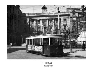 LINEA 2 Hacia 1950 