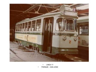 LINEA 11 PARQUE – SAN JOSE 