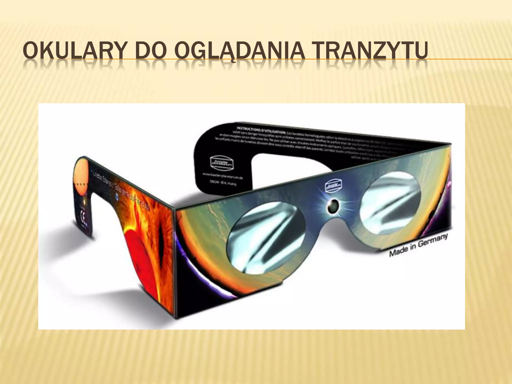 OKULARY DO OGLĄDANIA TRANZYTU
 