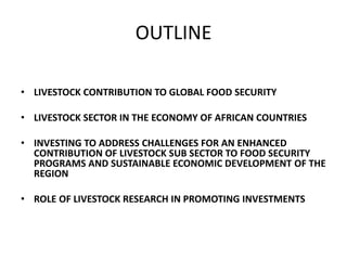 Why invest in livestock-based options for livelihoods, healthy lives and a sustainable environment?