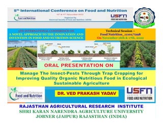 Technical Session –
Food Nutrition_11101/7298
On November 16th & 17th, 2022
5TH INTERNATIONAL CONFERENCE ON
A NOVEL APPROACH TO THE INNOVATION AND
INVENTION IN FOOD AND NUTRITION SCIENCE
 