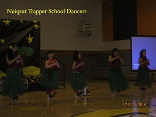 Nuiqsut Trapper School Dancers
 