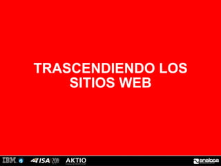 TRASCENDIENDO LOS SITIOS WEB 
