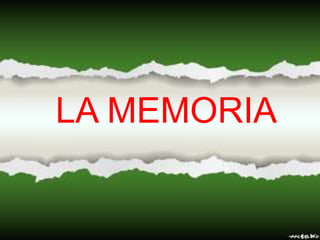 LA MEMORIA
 