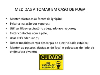 A bomba de descarga só deverá ser posta em funcionamento após completada a ligação da mangueira flexível e apertadas as conexões;MEDIDAS DE PREVENÇÃO – (cont.)Extintores (CO2, pó químico e espuma ou água pulverizada) de capacidade e modelo aprovados, assim como tabuleiros e material absorvente para a recolha de eventuais derrames;