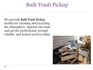 Bulk Trash Pickup
 