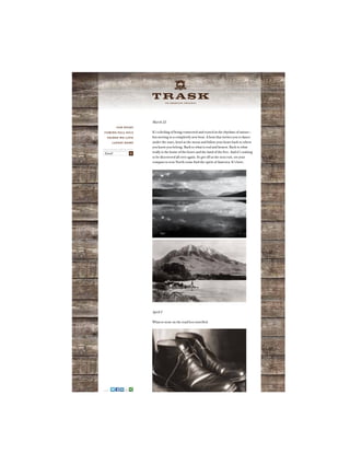 A N A M E R I C A N O R I G I N A L
March 22
It’s a feeling of being connected and rooted in the rhythms of nature—
but moving to a completely new beat. A beat that invites you to dance
under the stars, howl at the moon and follow your heart back to where
you know you belong. Back to what is real and honest. Back to what
really is the home of the brave and the land of the free. And it’s waiting
to be discovered all over again. So get off at the next exit, set your
compass to true North come find the spirit of America. It’s here.
April 2
What to wear on the road less travelled.
OUR STORY
COMING FALL 2013
THINGS WE LOVE
LATEST NEWS
SIGN UP AND WE’LL KEEP YOU POSTED
Email X
SHARE
 