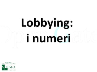 Lobbying:  i numeri 