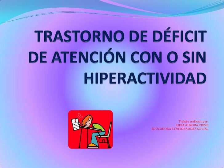 Trastorno Deficit de Atención
