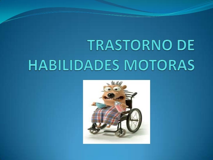 Trastorno de habilidades motoras
