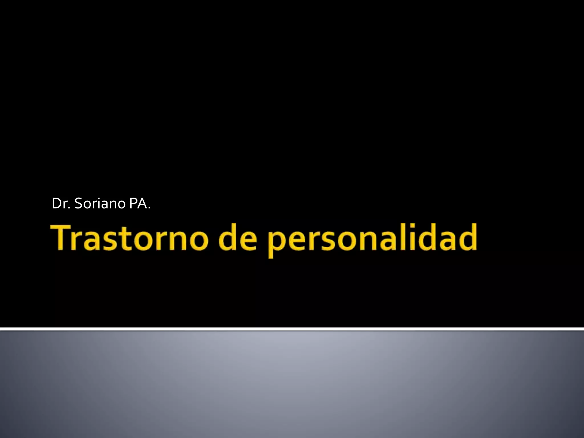 Trastornos De La Personalidad En Power Point pt.slideshare.net