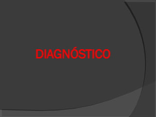 DIAGNÓSTICO 