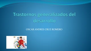 OSCAR ANDRES CRUZ ROMERO
 
