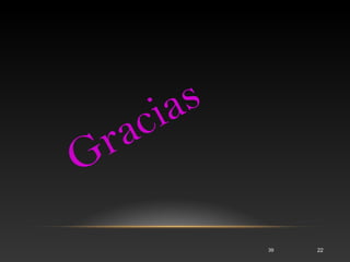 39 22
Gracias
 