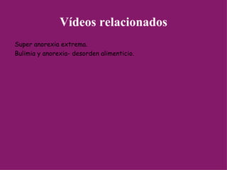 Vídeos relacionados Super anorexia extrema. Bulimia y anorexia- desorden alimenticio. 