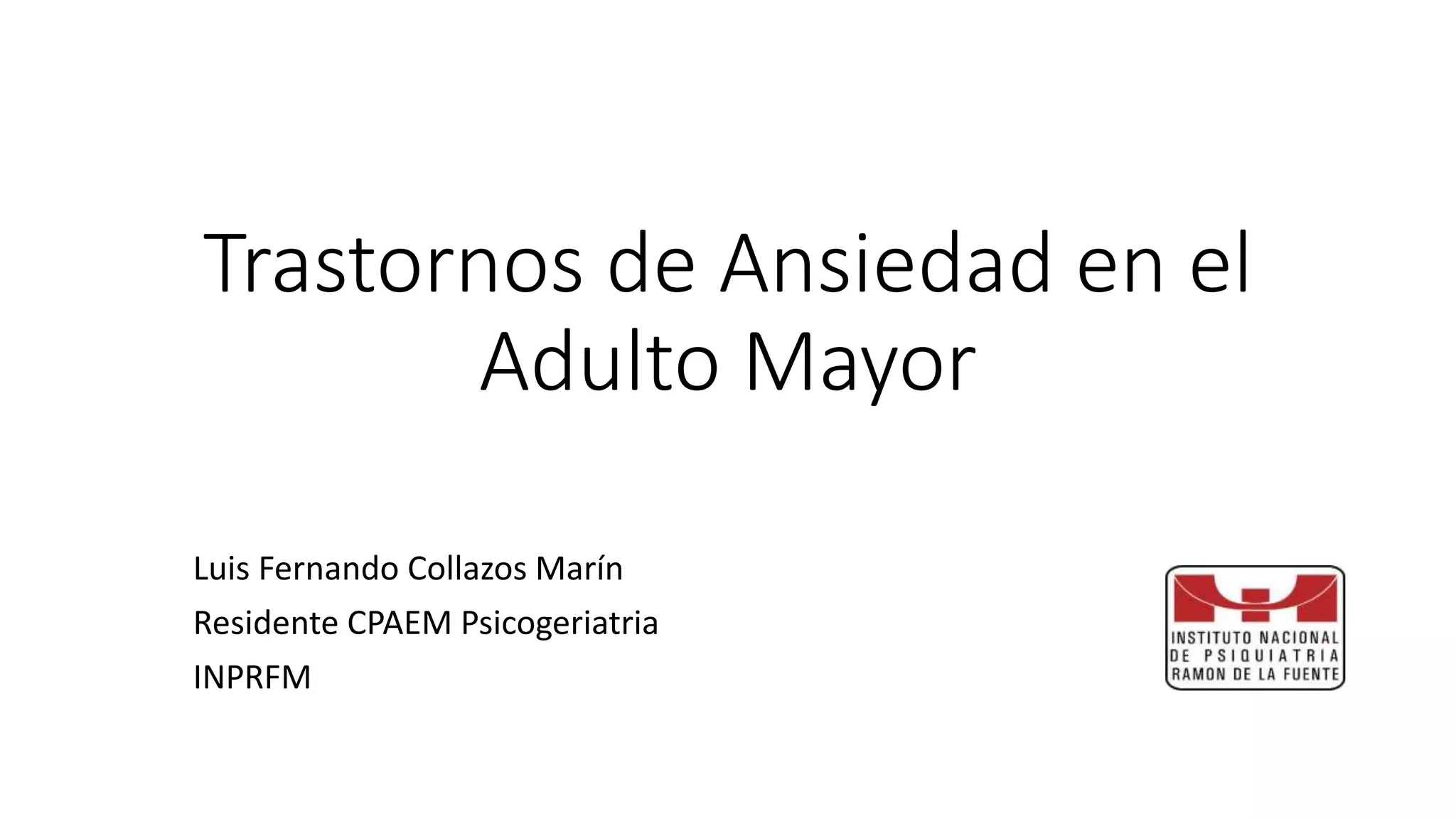 Trastornos de Ansiedad en el Adulto Mayor.pptx