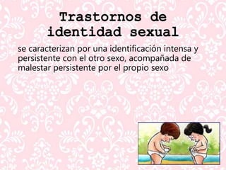 Trastornos de identidad sexual y parafilias