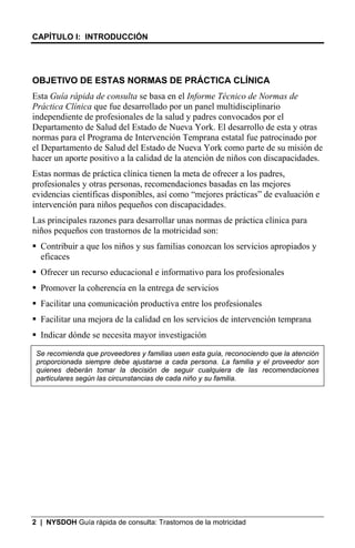 CAPÍTULO I: INTRODUCCIÓN




ALCANCE DE ESTAS NORMAS
Los principales temas que se tratan en estas normas de práctica clíni...