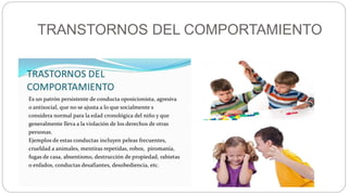 TRANSTORNOS DEL COMPORTAMIENTO
 