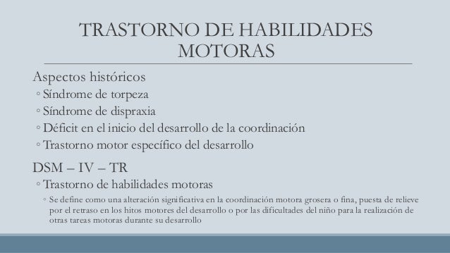 Trastornos del aprendizaje, de las habilidades motoras y