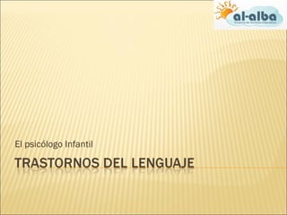 El psicólogo Infantil
 