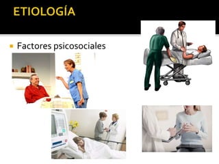 

Factores psicosociales

 