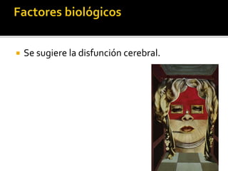 

Se sugiere la disfunción cerebral.

 