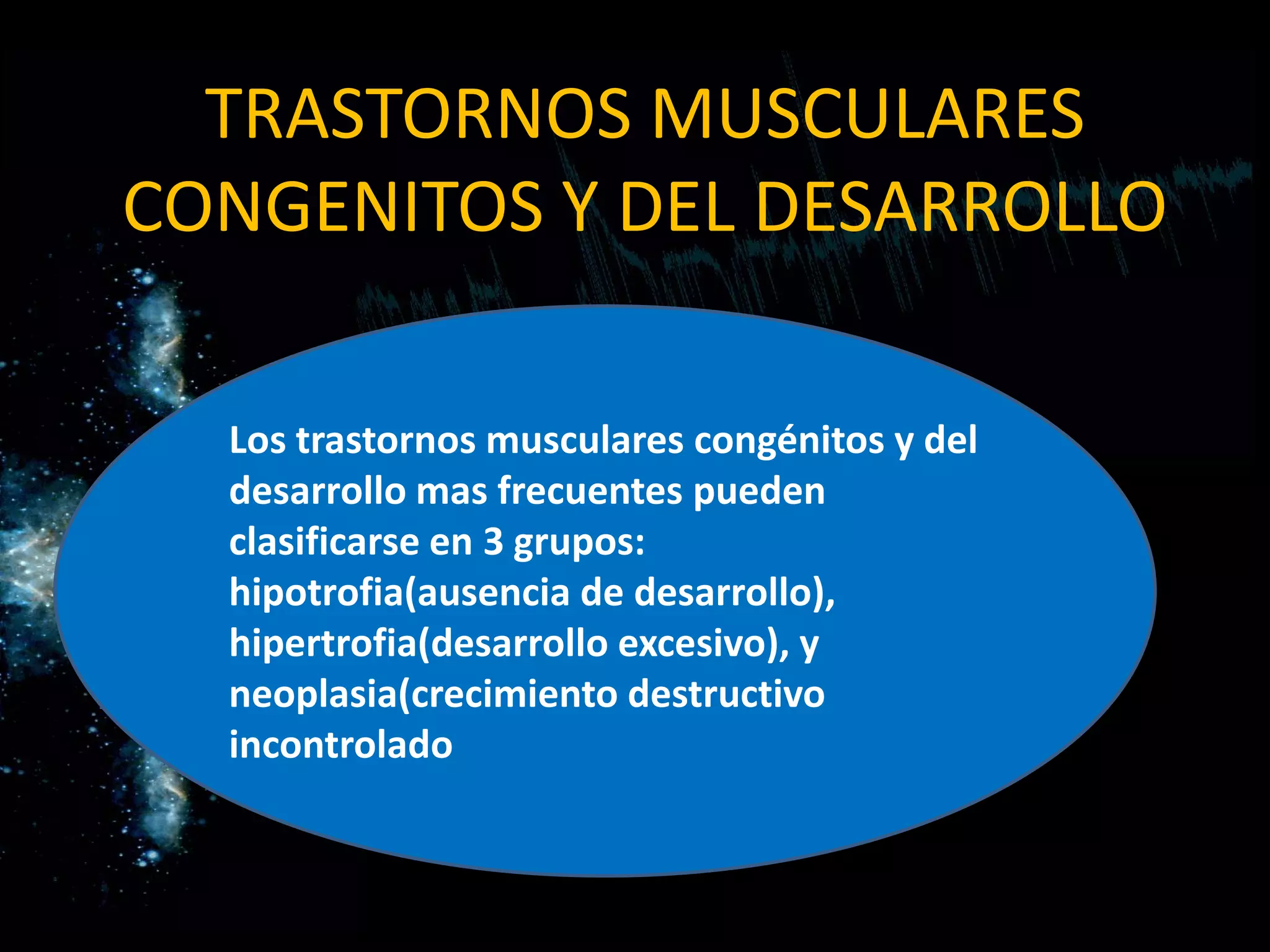 Trastornos musculares congenitos y del desarrollo | PPT