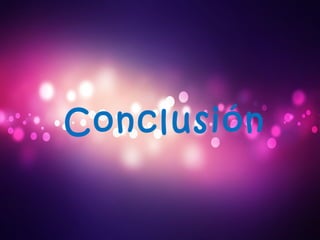 Conclusión
 