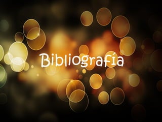 Bibliografía
 