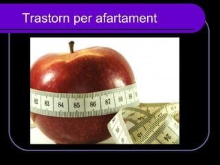 Trastorn per afartament  