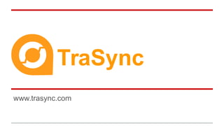 TraSync
www.trasync.com
 