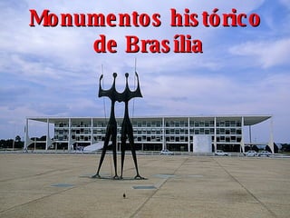Monumentos histórico  de Brasília 