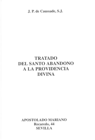 Tratado del Abandono a la Divina Providencia - J.P. de Cassuade.pdf