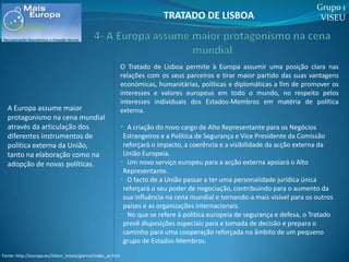 2-Uma Europa mais eficienteGrupo 1VISEUTRATADO DE LISBOA Regras de votação e métodos de trabalho simplificados;