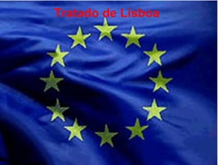 Tratado de Lisboa
 