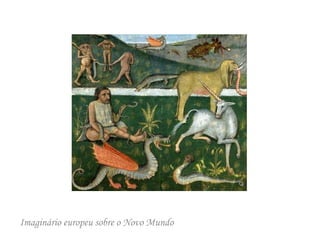 Imaginário europeu sobre o Novo Mundo