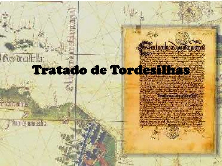 Explique O Que Foi Tratado De Tordesilhas