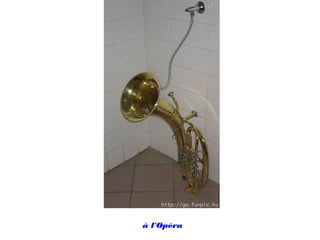 à l'Opéra
 