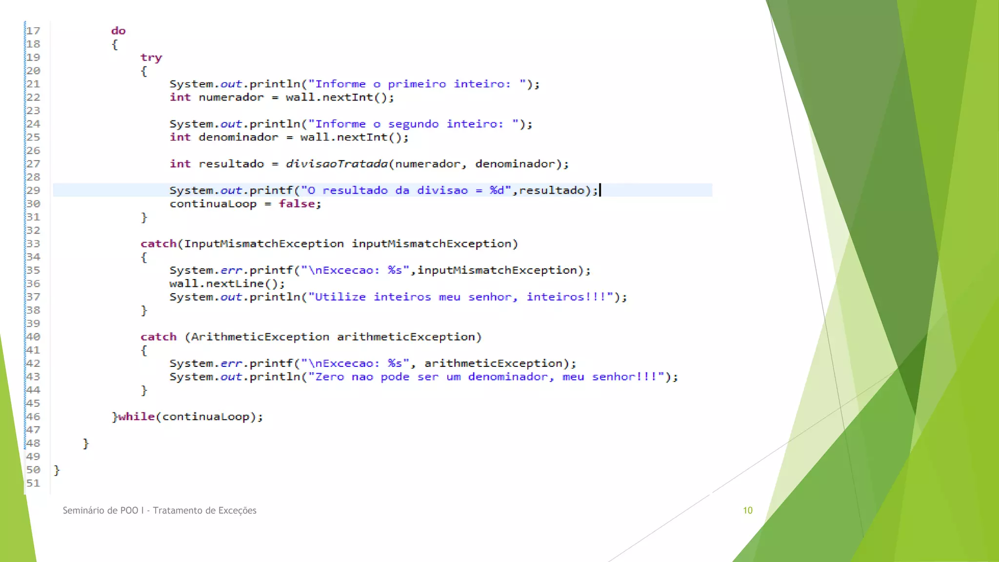 Seminário de POO I - Tratamento de Exceções   10
 