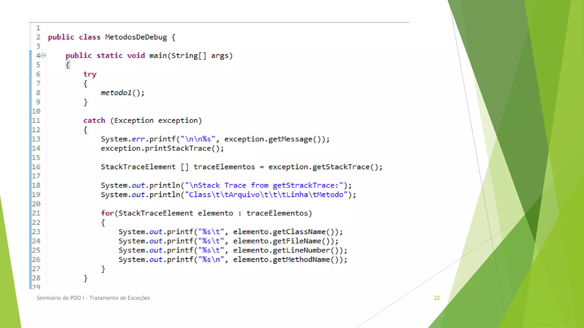 Seminário de POO I - Tratamento de Exceções   22
 