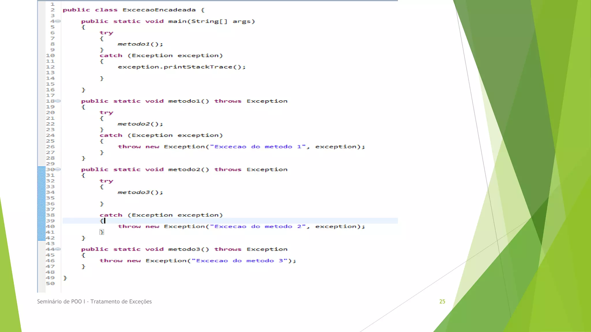Seminário de POO I - Tratamento de Exceções   25
 