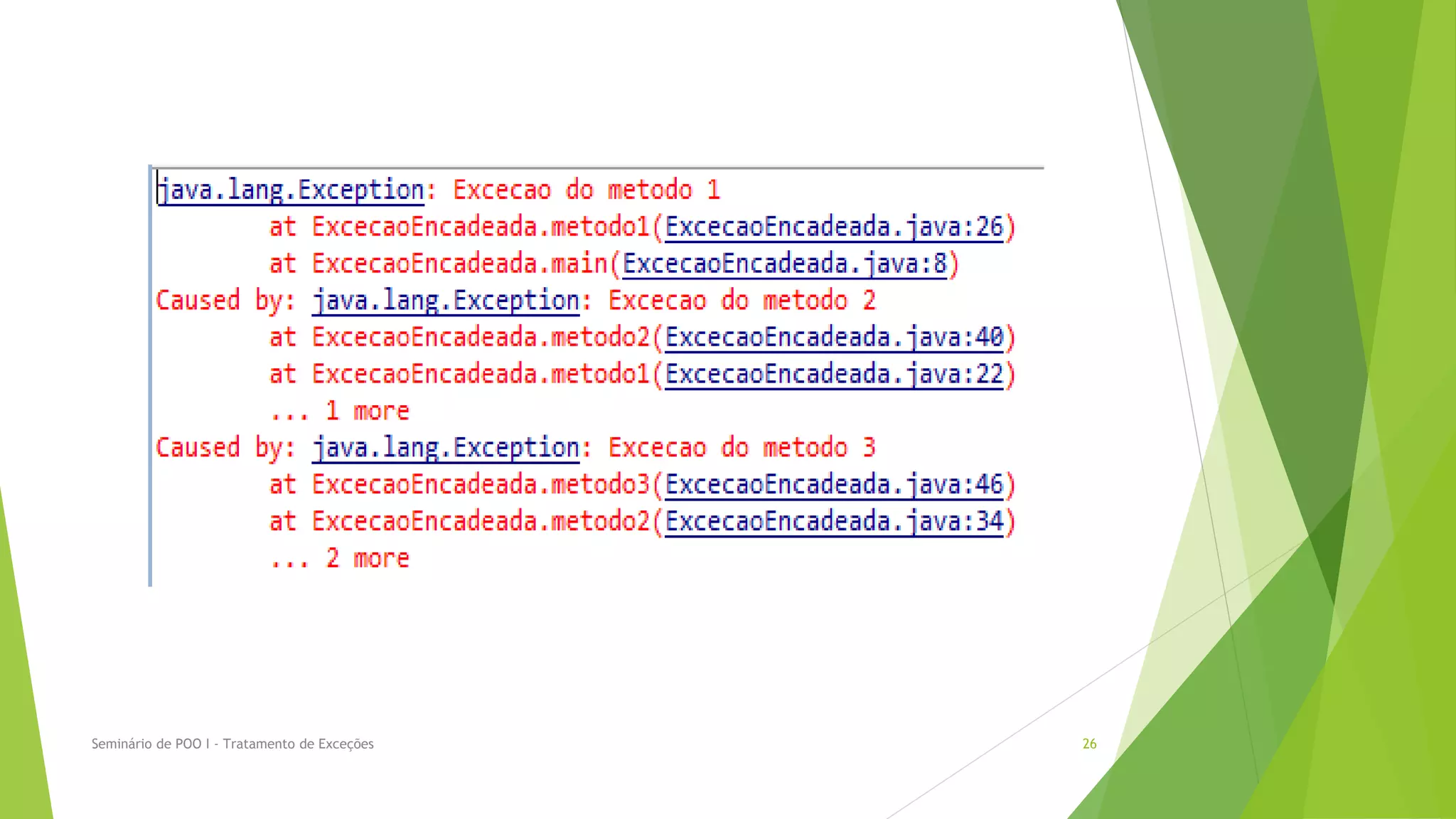 Seminário de POO I - Tratamento de Exceções   26
 